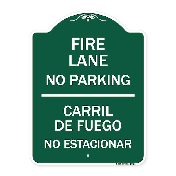 Signmission Fire Lane No Parking-Carril De Fuege No Esta Conar, Green & White Alum, 18" x 24", GW-1824-23981 A-DES-GW-1824-23981 - main